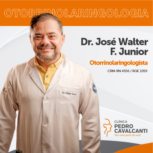 JOSÉ WALTER F. JUNIOR especialista em Otorrinolaringologia em Rio Grande do  Norte