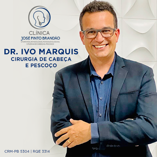 IVO MARQUIS especialista em Cirurgia de Cabeça e Pescoço em Paraíba
